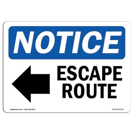 Signmission OSHA Notice Sign, 10" Height, Aluminum, Escape Route (Left Arrow) Sign With Symbol, Landscape OS-NS-A-1014-L-12136